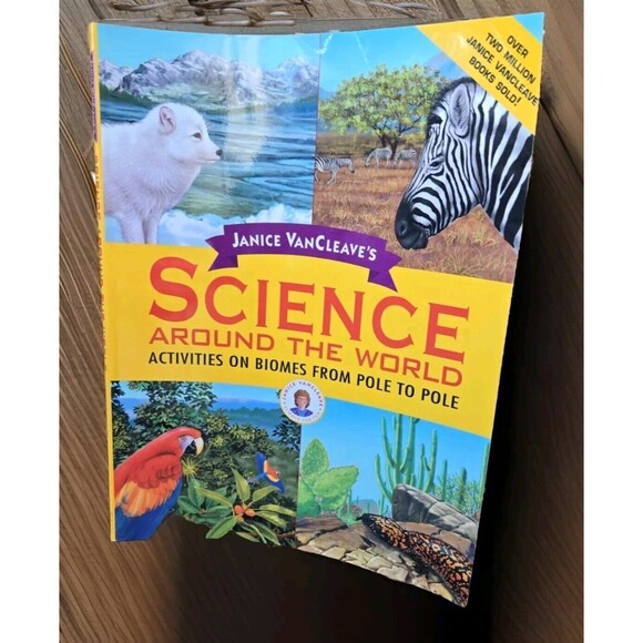 Janice VanCleave's Science Around the World : Activities on Biomes from Pole to - Picture 1 of 7